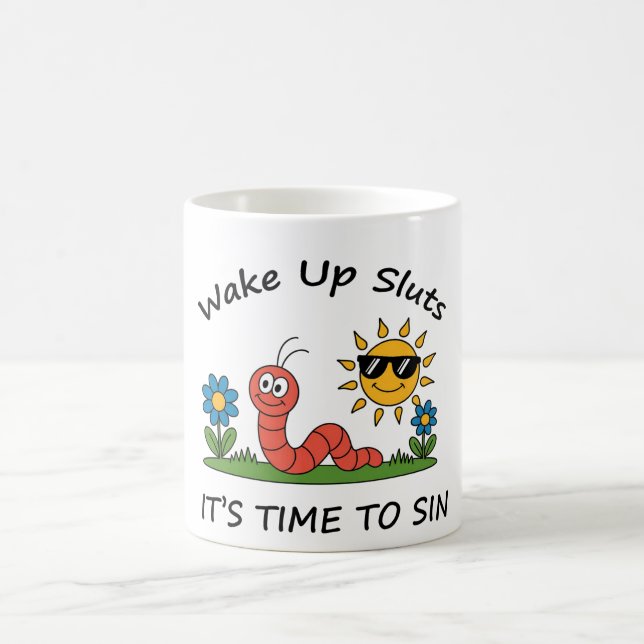Wake Up S*luts It's Time to Sin Kaffemugg (Center)