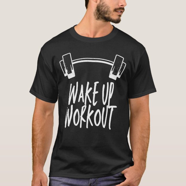 Wake Up Workout Out Fitness Theme T-Shirt for Men (Framsida)
