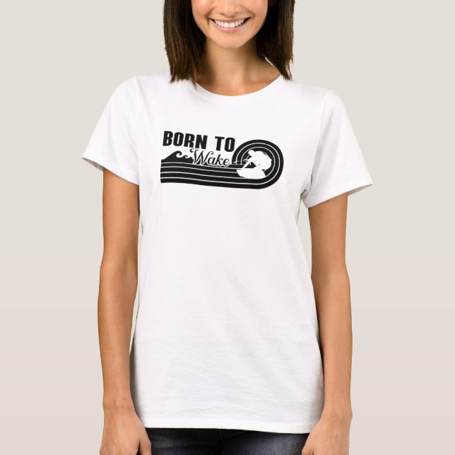 Wakeboard Born, Wakeboarder T Shirt (Framsida)