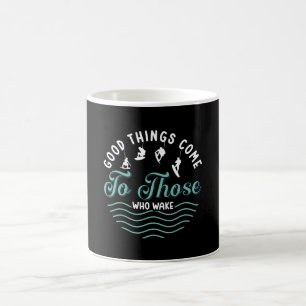 Wakeboard Good Things Come Wakeboarder Wakesurfing Kaffemugg