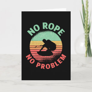 Wakeboard No Rope No Problem Retro Wakeboarder Kort