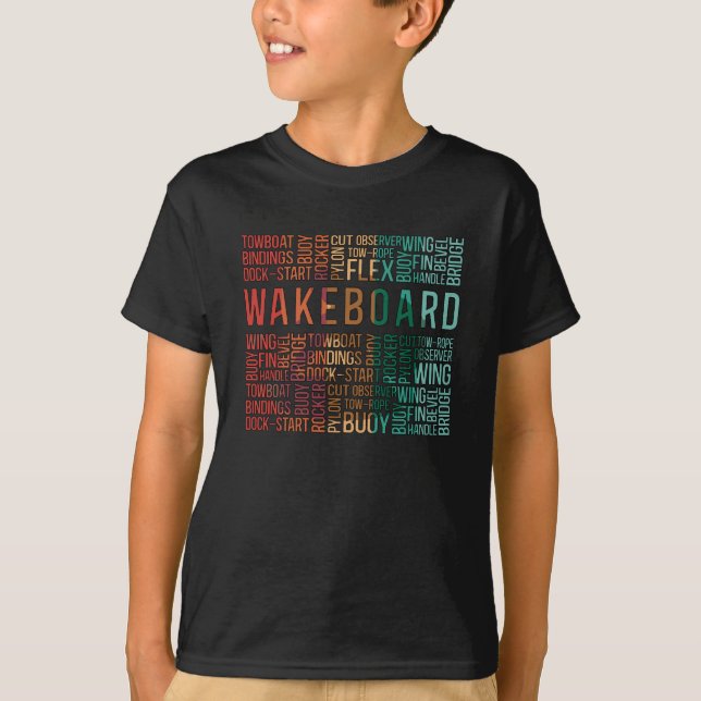 Wakeboard Quote Wakeboarder Wake Wakeboarding T Shirt (Framsida)