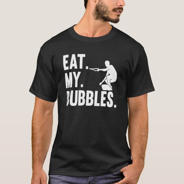 Wakeboarder Wakeboard Wakeboarding Beach Eat My T Shirt (Framsida)