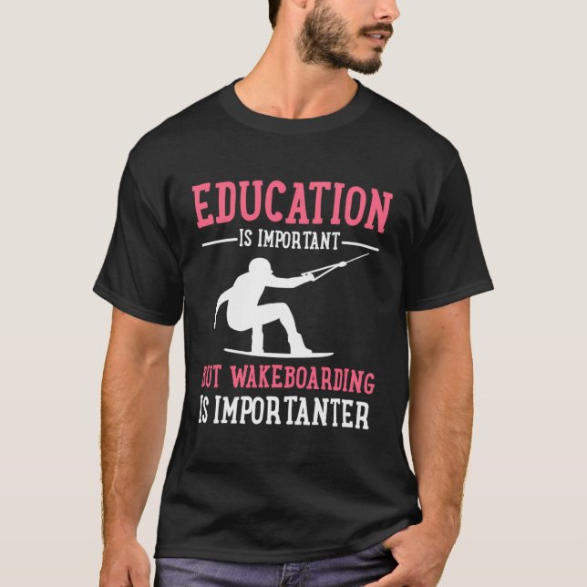 Wakeboarding Wakeboarder Wakeboarder Wakeboard T Shirt (Framsida)