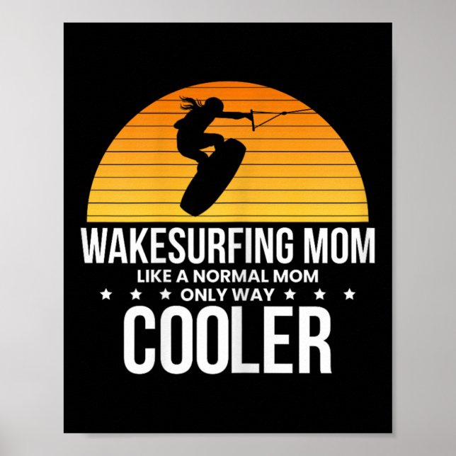 Wakesurf Mamma Wakeboard Wakeboardåkning Wakeboard Poster (Framsidan)