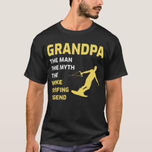 Wakesurfing Wakeboarding Wake surfing Grandpa T Shirt