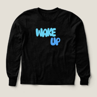 Wakeup T Shirt