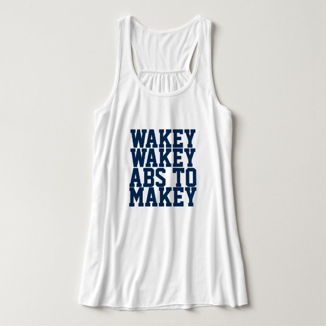 Wakey Wakey Abs To Makey Trendig Workout Linne Med Racerback (Design framsida)