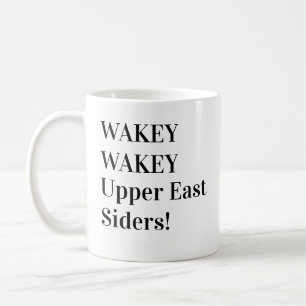 Wakey Wakey Upper Öster Siders Mugg Gossip Girl