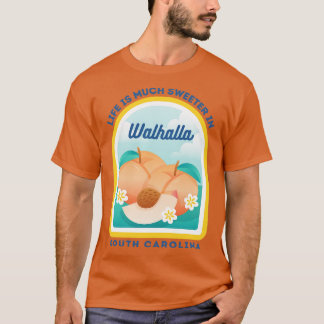 Walhalla South olina SC Peach Tourist Souvenir T Shirt