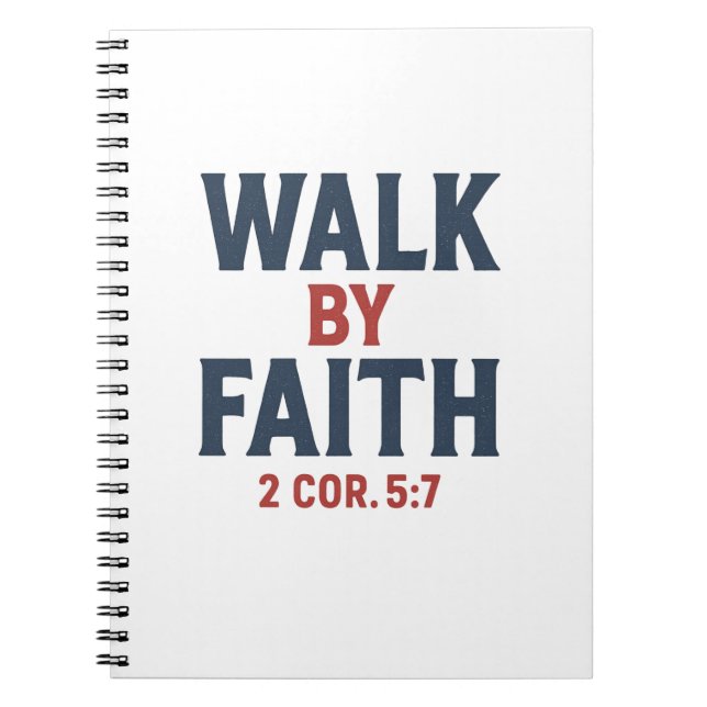 Walk by Faith 2 Cor 5:7  Anteckningsbok (Framsidan)