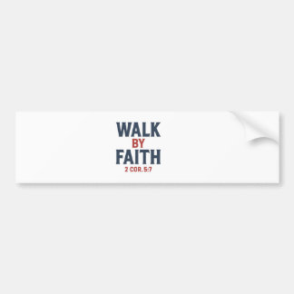 Walk by Faith – 2 Corinthians 5:7 Christian Bumper Bildekal