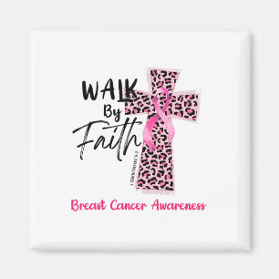 Walk by Faith Breast Cancer Awareness Christian Je Magnet