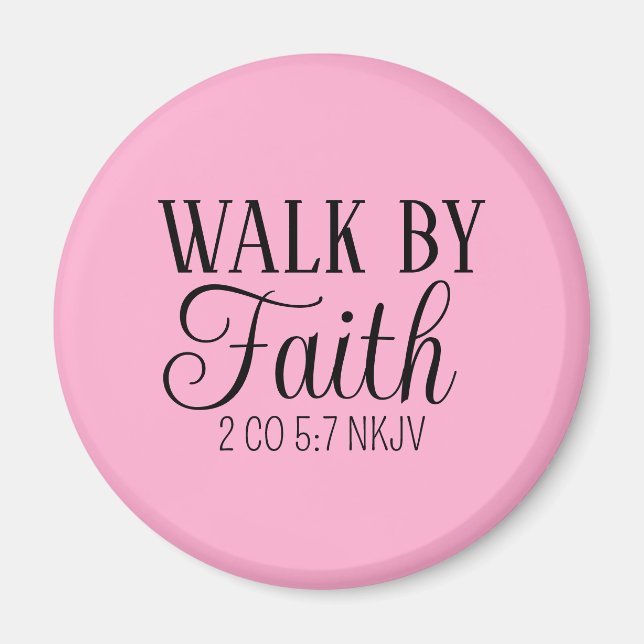 Walk by Faith Christian Living Soft Rosa Simple Magnet (Framsidan)