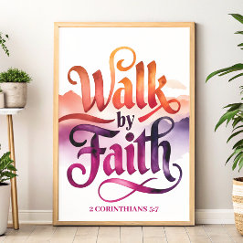 Walk by Faith Christian Wall Art Print Poster
