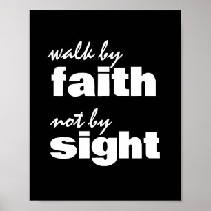WALK BY FAITH EJ PER SIKT POSTER
