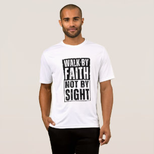 WALK BY FAITH EJ PER SIKT T SHIRT