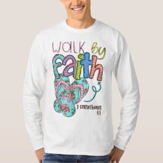 Walk by Faith Flinflip flops Christian Jesus Bible T Shirt