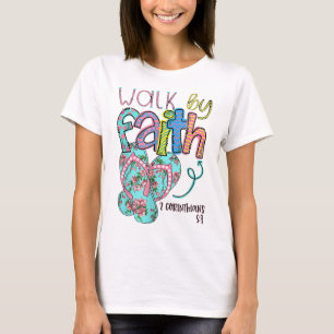 Walk by Faith Flinflip flops Christian Jesus Bible T Shirt