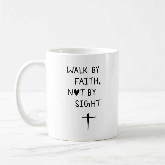 Walk by faith not by sight  kaffemugg (Vänster)