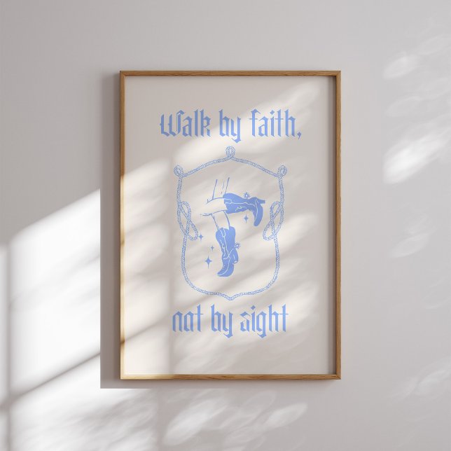 Walk by Faith Not by Sight Pastel Blue Cowboy Boot Poster (Skapare uppladdad)