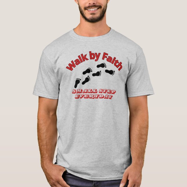 Walk by Faith T Shirt (Framsida)