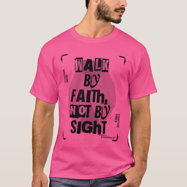 Walk By Faith T Shirt (Framsida)