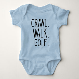 Walk Crawl Golf - Cute Golf Baby T Shirt