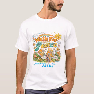 Walk for Peace with Aloka T Shirt