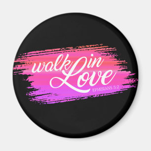 Walk in Kärlek Bible Quote Valentine Magnet