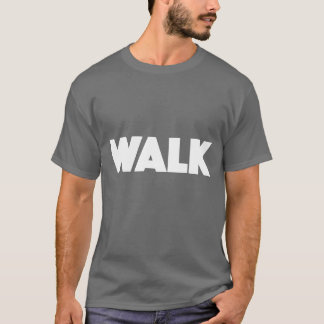 Walk Quote Style boy T Shirt