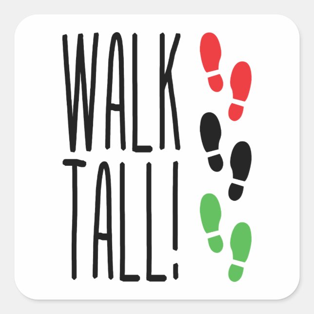 Walk Tall Fyrkantigt Klistermärke (Framsida)