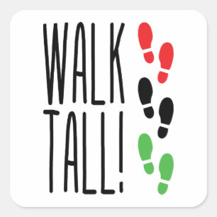 Walk Tall Fyrkantigt Klistermärke