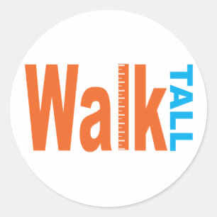Walk Tall Runt Klistermärke