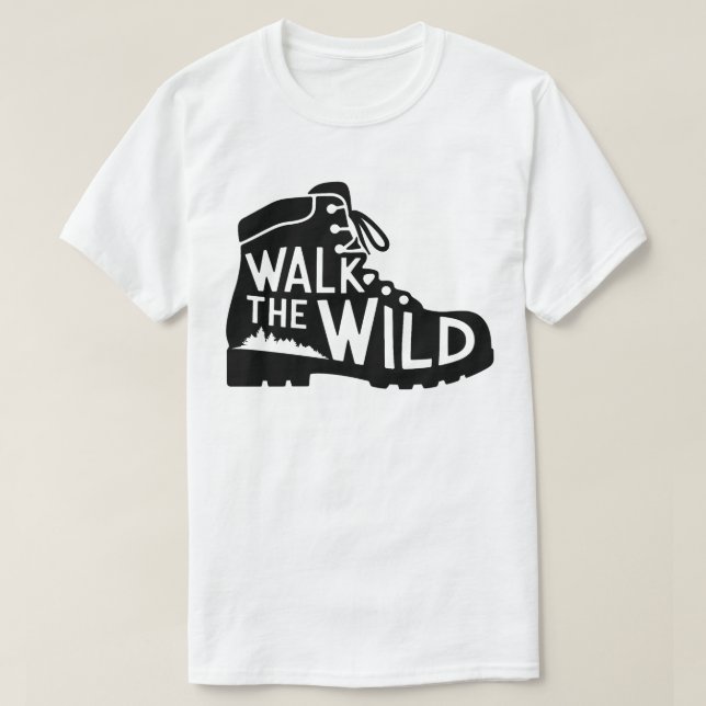 Walk the Wild Hiking Boot Graphic Design T Shirt (Design framsida)