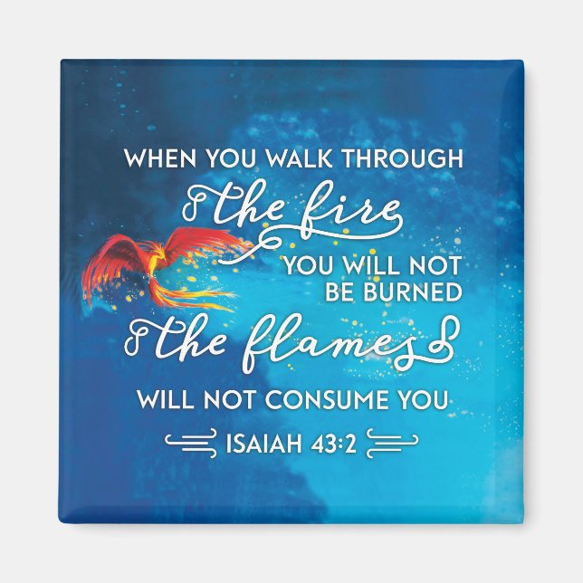 "Walk through Fire" Isaiah 43:2 Bible Verse Magnet (Framsidan)