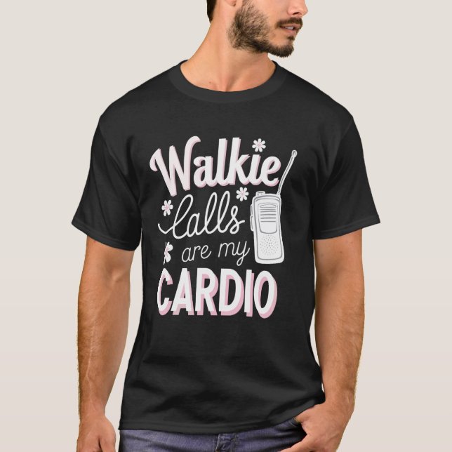 Walkie-samtal Är Min Konditionsträning T Shirt (Framsida)