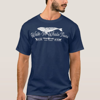 WalkIn Whale Tours T Shirt
