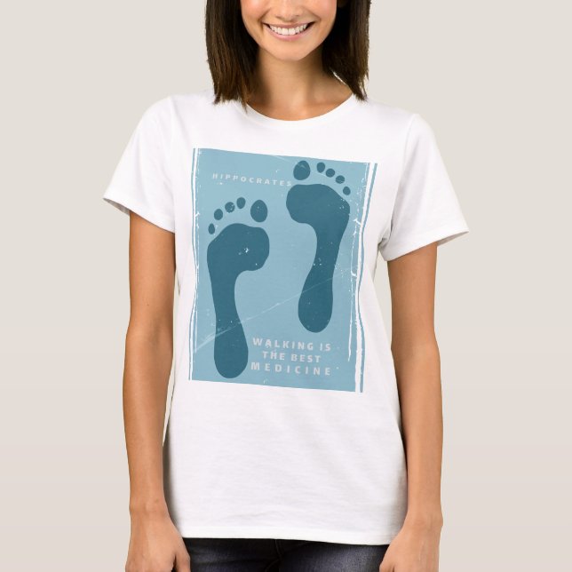 Walking är det bästa läkemedlet Hippocrates citat T Shirt (Framsida)