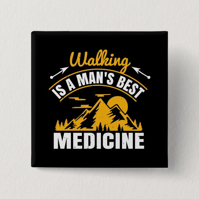 Walking är en människas bästa medicin knapp (Framsida)