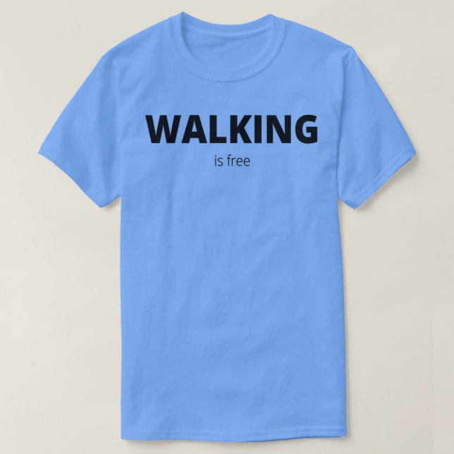 WALKING ÄR FRITT 1 T SHIRT (Design framsida)