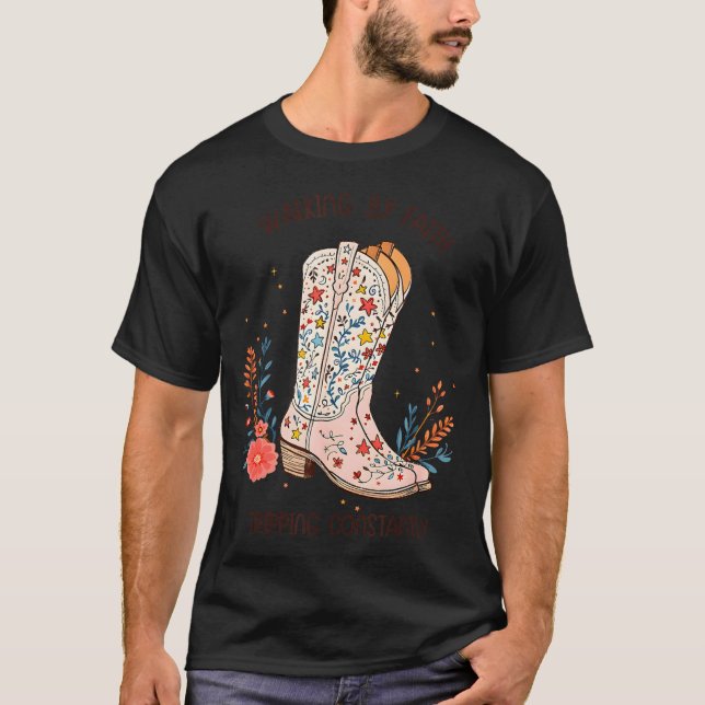 Walking By Faith Tripng Constantly Christian Weste T Shirt (Framsida)