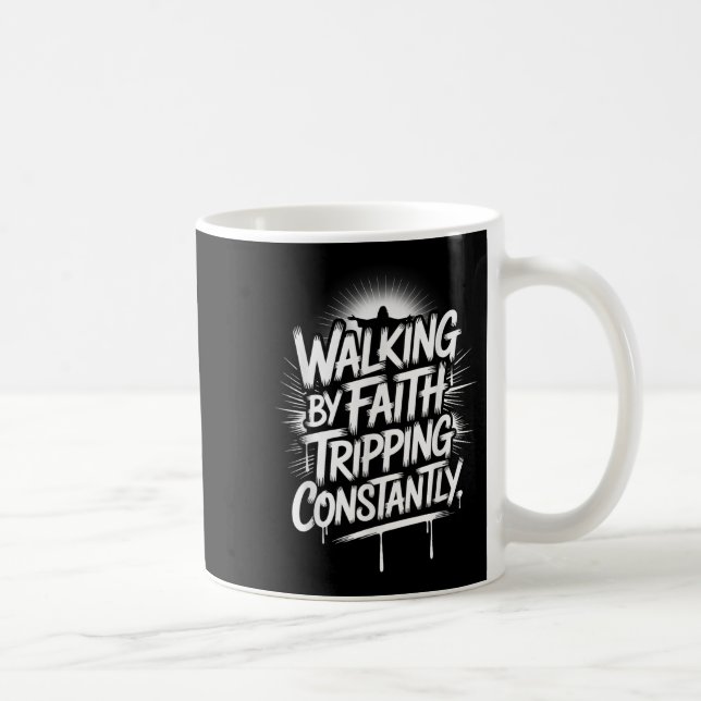 Walking by Faith Tripping Constant Christian Bib Kaffemugg (Höger)
