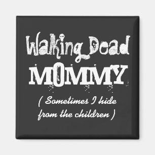 "Walking Dead" MAMMA Magnet