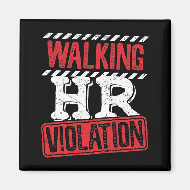 Walking HR Violation Funny Office Co-Worker Magnet (Framsidan)