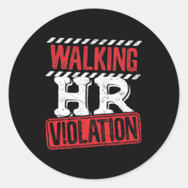 Walking HR Violation Funny Office Co-Worker Runt Klistermärke