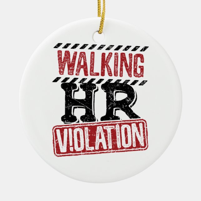 Walking HR Violation Human Resources Nightmare Julgransprydnad Keramik (Framsidan)