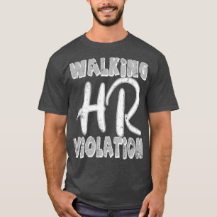 Walking Hr Violsive offensiv lustig vuxen humor w T Shirt