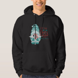 WALKING IN A WINTER WONDERLAND gnome christmas Hoodie