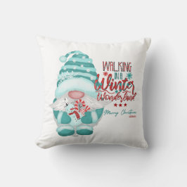 WALKING IN A WINTER WONDERLAND gnome christmas Kudde